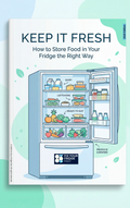 Keep It Fresh - The Food Storage Guide
